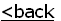 <back